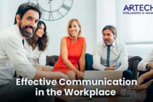 The Role of Effective Communication in the Workplace